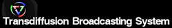 Transdiffusion Broadcasting System